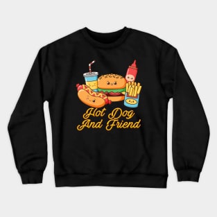 Hot Dog And Friend Crewneck Sweatshirt